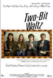 Two-Bit Waltz - постер