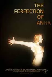 The Perfection of Anna - постер