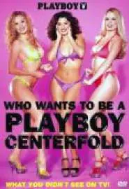 Playboy: Who Wants to Be a Playboy Centerfold? - постер