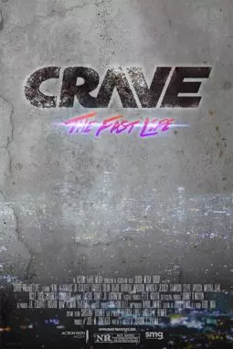 Crave: The Fast Life - постер