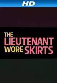 The Lieutenant Wore Skirts - постер