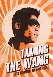 Taming the Wang - постер