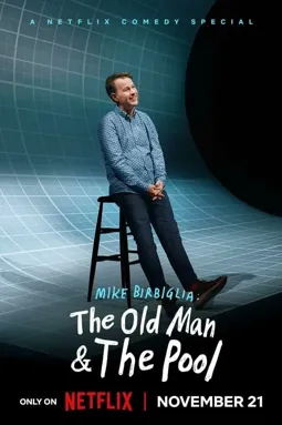Mike Birbiglia: The Old Man and the Pool - постер