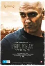 Paul Kelly - Stories of Me - постер