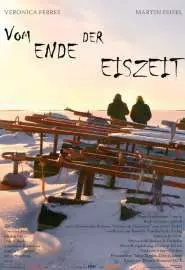 Vom Ende der Eiszeit - постер