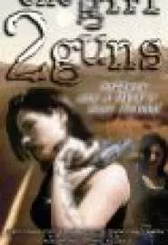 One Girl, 2 Guns - постер