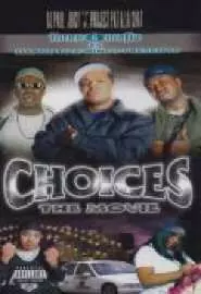 Three 6 Mafia: Choices - The Movie - постер