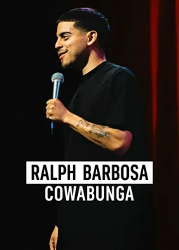 Ralph Barbosa: Cowabunga - постер