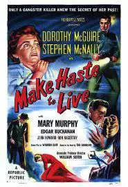 Make Haste to Live - постер