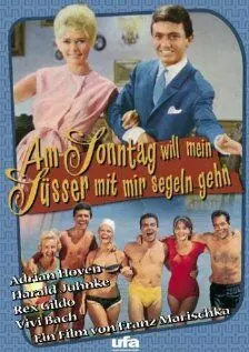 Am Sonntag will mein Süsser mit mir segeln gehn - постер