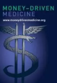Money Driven Medicine - постер