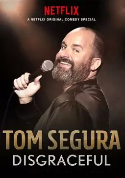 Tom Segura: Disgraceful - постер