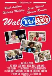 Wal-Bob's - постер