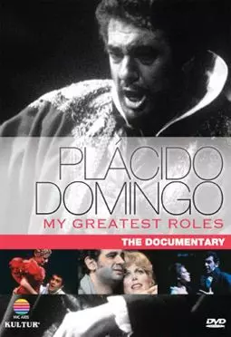 Placido Domingo: My Greatest Roles - постер