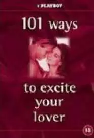 Playboy: 101 Ways to Excite Your Lover - постер