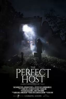 The Perfect Host: A Southern Gothic Tale - постер