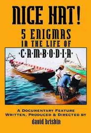 Nice Hat! 5 Enigmas in the Life of Cambodia - постер