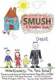 Smush! A DeadHeads Short - постер