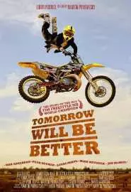 Tomorrow Will Be Better - постер