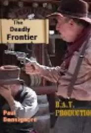 The Deadly Frontier - постер