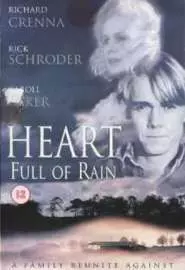 Сердце полное дождя - постер