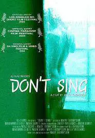 Don't Sing - постер