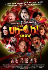 The Uh-oh Show - постер