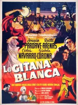 La gitana blanca - постер