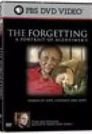 The Forgetting: A Portrait of Alzheimer's - постер