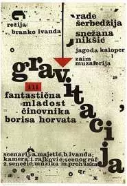 Gravitacija ili fantasticna mladost cinovnika Borisa Horvata - постер