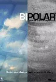 Bipolar: A arration of Manic Depression - постер