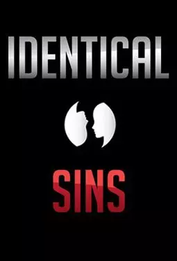 Identical Sins - постер