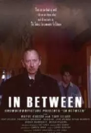 In Between - постер