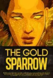 The Gold Sparrow - постер