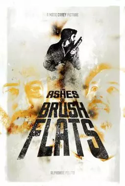 The Ashes of Brush Flats - постер