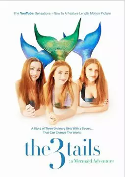 The3Tails Movie: A Mermaid Adventure - постер