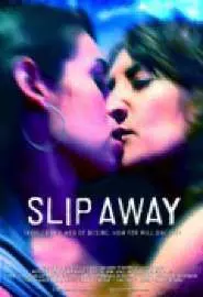 Slip Away - постер