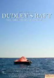 Dudley's Raft - постер