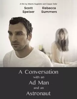 A Conversation with an Ad Man and an Astronaut - постер