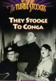 They Stooge to Conga - постер