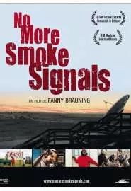 No More Smoke Signals - постер
