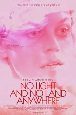 No Light and No Land Anywhere - постер