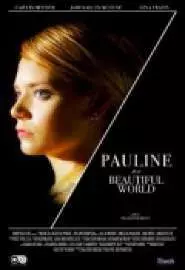 Pauline in a Beautiful World - постер