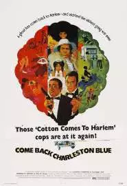 Come Back, Charleston Blue - постер