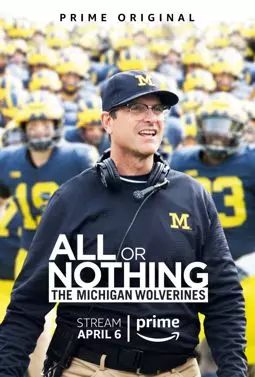 All or Nothing: The Michigan Wolverines - постер