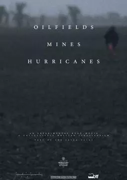 Oilfields Mines Hurricanes - постер