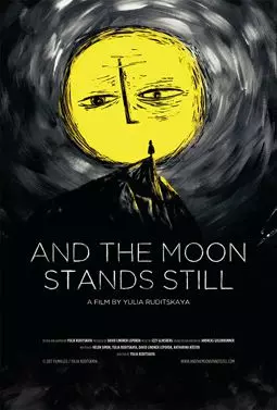 And the Moon Stands Still - постер