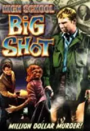 High School Big Shot - постер