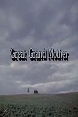 Great Grand Mother - постер