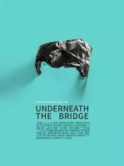 Underneath the Bridge - постер